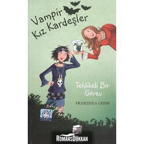 VAMPIR KIZ KARDEŞLER TEHLIKELI BIR GÖREV - FRANSIZKA GEHM