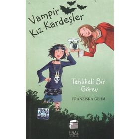 VAMPIR KIZ KARDEŞLER TEHLIKELI BIR GÖREV - FRANSIZKA GEHM