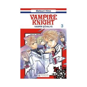 VAMPIR KNIGHT 3 - VAMPIR ŞÖVALYE - MATSURI HINO