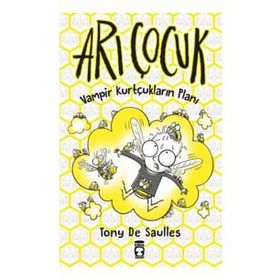 Vampir Kurtçukların Planı / Arı Çocuk (ciltli) - Tony De Saulles - Timaş Yayınları