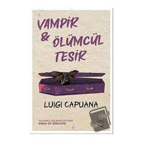 Vampir & Ölümcül Tesir-Luigi Capuana