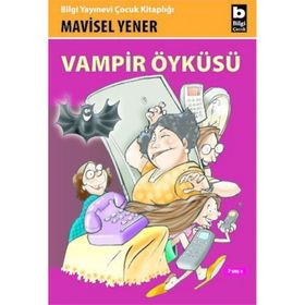 VAMPIR ÖYKÜSÜ - MAVISEL YENER