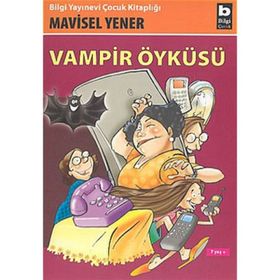 VAMPIR ÖYKÜSÜ - MAVISEL YENER
