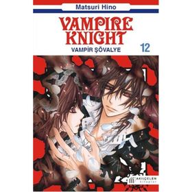 Vampir Şövalye 12 - Matsuri Hino