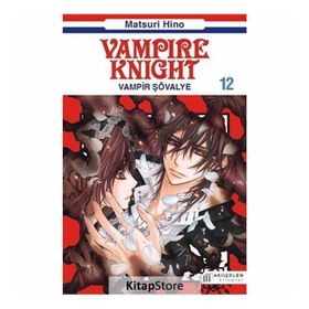 Vampir Şövalye 12 - Matsuri Hino