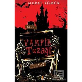 Vampir Tuzağı - Murat Kömür