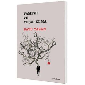Vampir ve Yeşil Elma - Batuhan Yazan
