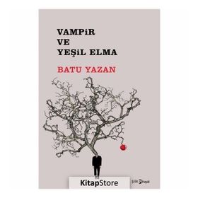 Vampir ve Yeşil Elma - Batuhan Yazan