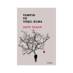 Vampir ve Yeşil Elma - Batuhan Yazan