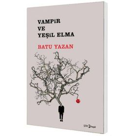 Vampir ve Yeşil Elma - Batuhan Yazan