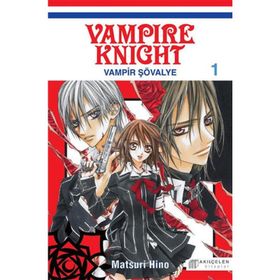 Vampire Knight - Vampir Şövalye 1 - Matsuri Hino