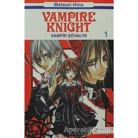 Vampire Knight - Vampir Şövalye 1 - Matsuri Hino