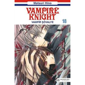 Vampire Knight - Vampir Şövalye 18 - Matsuri Hino
