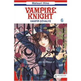 Vampire Knight - Vampir Şövalye 6 - Matsuri Hino
