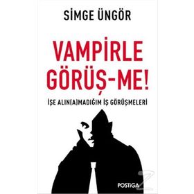 Vampirle Görüş-me - Simge Üngör