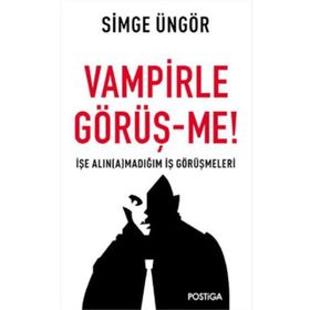 Vampirle Görüş-me - Simge Üngör