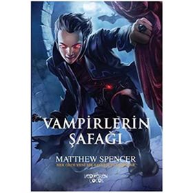 Vampirlerin Şafağı - Richard A. Bryant