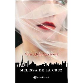 VAN ALEN VASIYETI - MELISSA DE LA CRUZ
