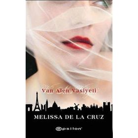 VAN ALEN VASIYETI - MELISSA DE LA CRUZ