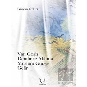 Van Gogh Denilince Aklıma Müslüm Gürses Gelir Karakum Yayınevi