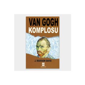VAN GOGH KOMPLOSU - J. MADISON DAVIS