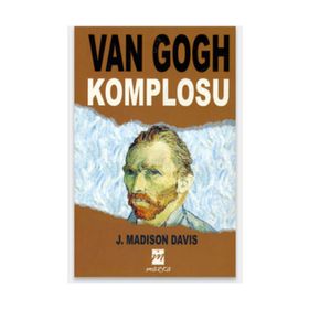 VAN GOGH KOMPLOSU - J. MADISON DAVIS