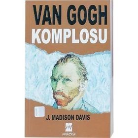VAN GOGH KOMPLOSU - J. MADISON DAVIS