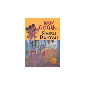 Van Gogh’un Sihirli Dünyası - Maria J. Jorda