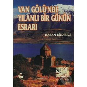 Van Gölü'nde Yılanlı Bir Günün Esrarı - Hasan Bildirici