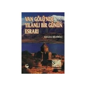 Van Gölü'nde Yılanlı Bir Günün Esrarı - Hasan Bildirici