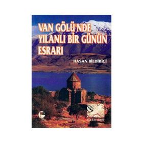 Van Gölü'nde Yılanlı Bir Günün Esrarı - Hasan Bildirici