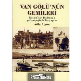 VAN GÖLÜNÜN GEMILERI - ATILA ALGON