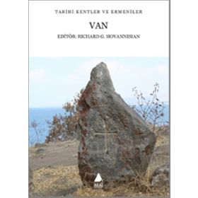 Van Tarihi Kentler ve Ermeniler - Richard G. Hovannisian