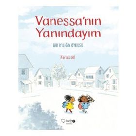 Vanessa'nın Yanındayım Bir İyiliğin Öyküsü - Kolektif