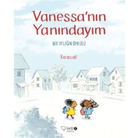 Vanessa'nın Yanındayım Bir İyiliğin Öyküsü - Kolektif