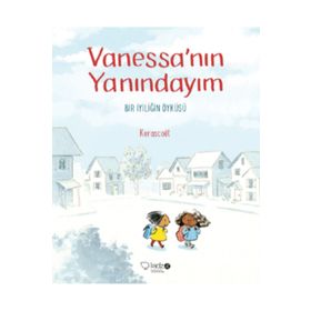 Vanessa'nın Yanındayım Bir İyiliğin Öyküsü - Kolektif