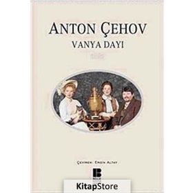 VANYA DAYI - ANTON ÇEHOV