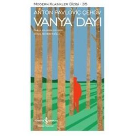 VANYA DAYI - ANTON PAVLOVİÇ ÇEHOV
