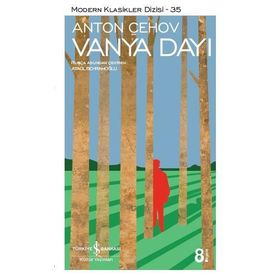 VANYA DAYI - ANTON PAVLOVİÇ ÇEHOV