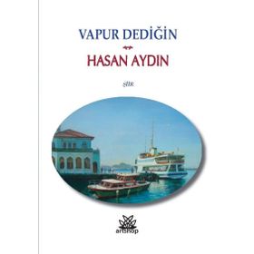 Vapur Dediğin - Hasan Aydın