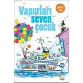 Vapurları Seven Çocuk - Behiç Ak