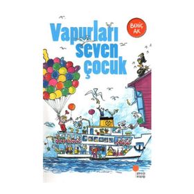 Vapurları Seven Çocuk - Behiç Ak