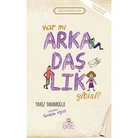 VAR MI ARKADAŞLIK GIBISI - YAVUZ BAHADIROĞLU