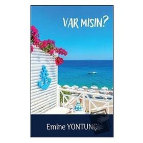 Var Mısın - Emine Yontunç