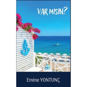 Var Mısın - Emine Yontunç
