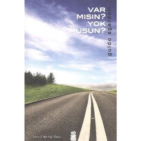VAR MISIN YOK MUSUN? - GUIDO SGARDOLI