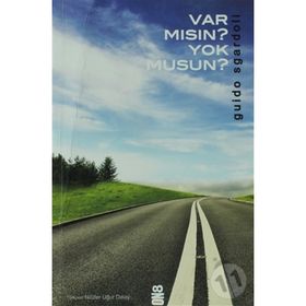 VAR MISIN YOK MUSUN? - GUIDO SGARDOLI