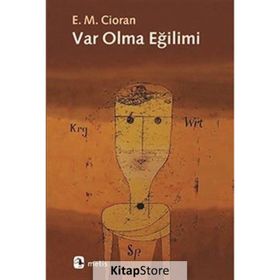 Var Olma Eğilimi - Emil Michel Cioran