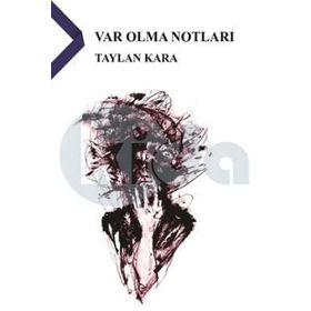 Var Olma Notları - Taylan Kara