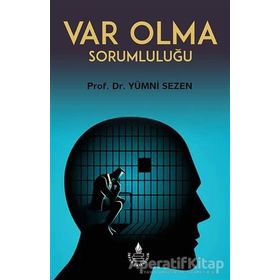 Var Olma Sorumluluğu / Yümni Sezen - İrfan Yayıncılık